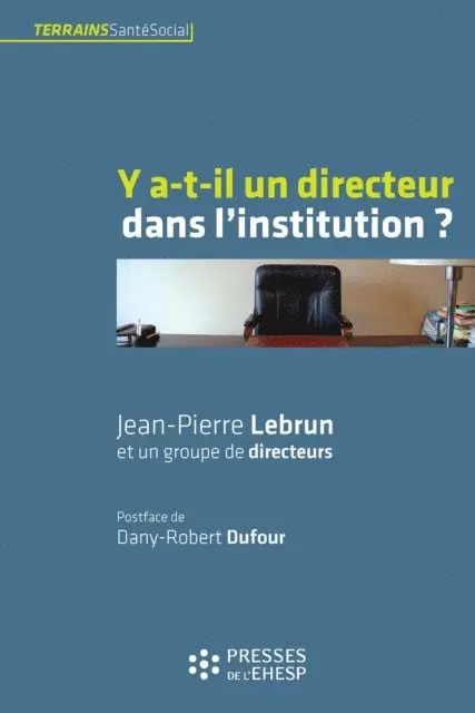 Jean-Pierre Lebrun - Y a-t-il un directeur dans l'institution ?, E-bok. Tillgänglighet: Lägg i varukorg