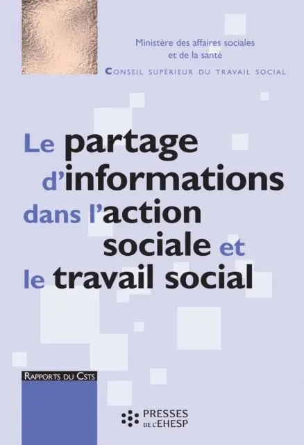 Conseil superieur en travail social - Le Partage d'informations dans l'action sociale et le travail social, E-bok. Tillgänglighet: Lägg i varukorg