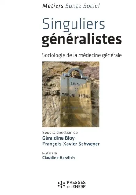 Francois-Xavier Schweyer, Geraldine Bloy - Singuliers généralistes - Sociologie de la médecine générale, E-bok. Tillgänglighet: Lägg i varukorg