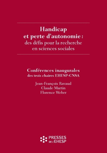 Florence Weber, Jean-Francois Ravaud, Claude MARTIN - Handicap et perte d’autonomie : des défis pour la recherche en sciences sociales, E-bok