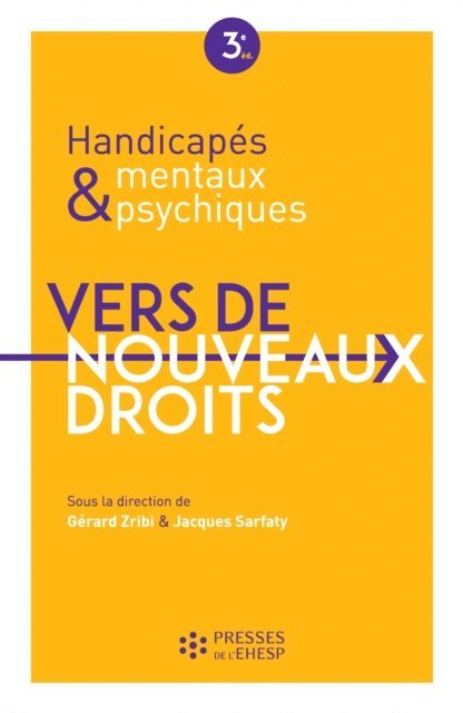 Jacques Sarfaty, Gerard Zribi - Handicapés mentaux et psychiques - Vers de nouveaux droits - 3e édition, E-bok