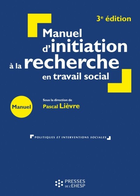 Pascal Lievre - Manuel d'initiation à la recherche en travail social - 3e édition, E-bok