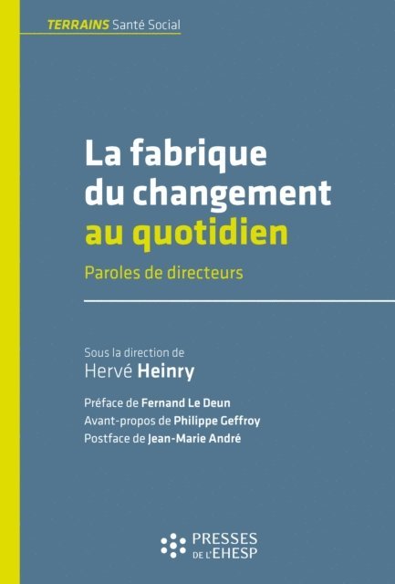 Herve Heinry - La fabrique du changement au quotidien, E-bok