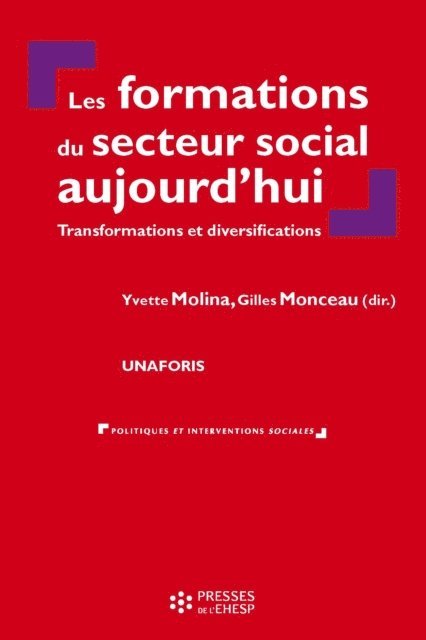 UNAFORIS, Yvette Molina, Gilles Monceau - Les formations du secteur social aujourd'hui, E-bok