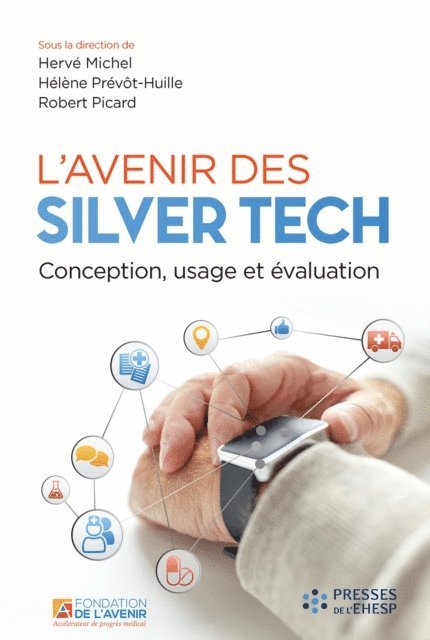 Helene Prevot-Huille, Robert Picard, Herve Michel - L’avenir des Silver Tech, E-bok