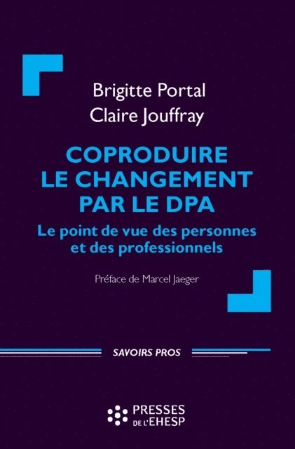Brigitte Portal, Claire Jouffray - Coproduire le changement par le DPA, E-bok