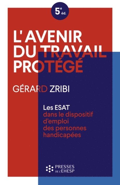 Gerard Zribi - L'avenir du travail protégé, E-bok