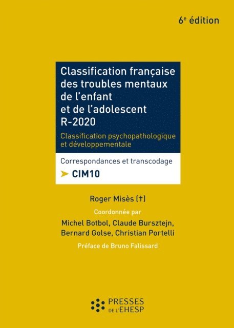 Bertrand Golse, Claude Burzstejn, Michel Botbol, Christian Portelli - Classification française des troubles mentaux de l'enfant et de l'adolescent - R 2020, E-bok