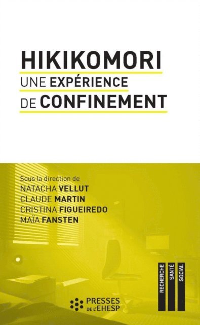 Natacha Vellut, Cristina Figueiredo, Maia Fansten, Claude MARTIN - Hikikomori, E-bok