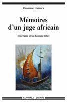Ousmane Camara - Mémoires d'un juge africain. Itinéraire d'un homme libre, Häftad. Tillgänglighet: Lägg i varukorg