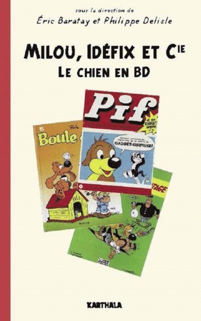 Eric BARATAY, Philippe Delisle - Milou, Idéfix et Cie., E-bok