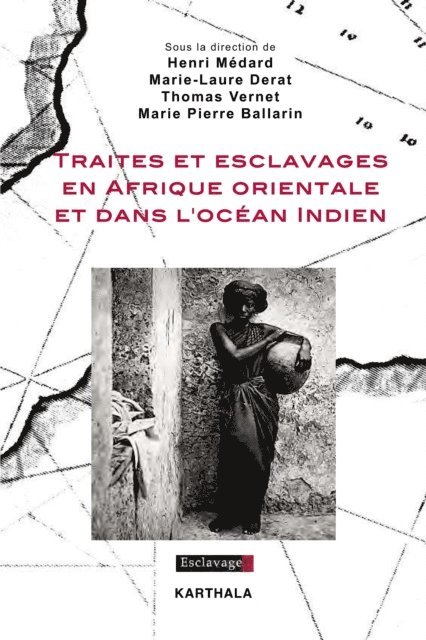 Traites et esclavages en Afrique orientale et dans l'océan Indien