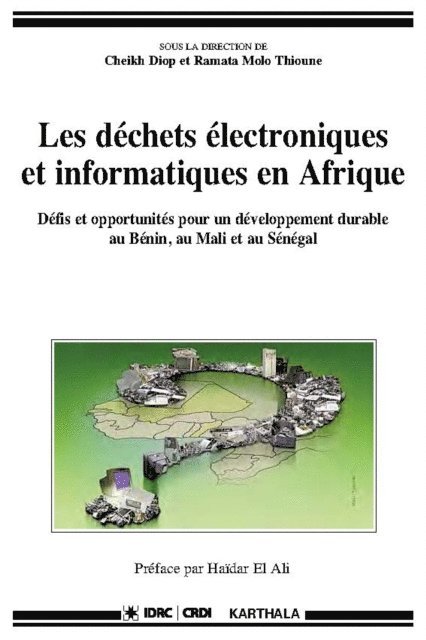 Ramata Molo Thioune, Cheikh Diop - Les déchets électroniques et informatiques en Afrique, E-bok. Tillgänglighet: Lägg i varukorg