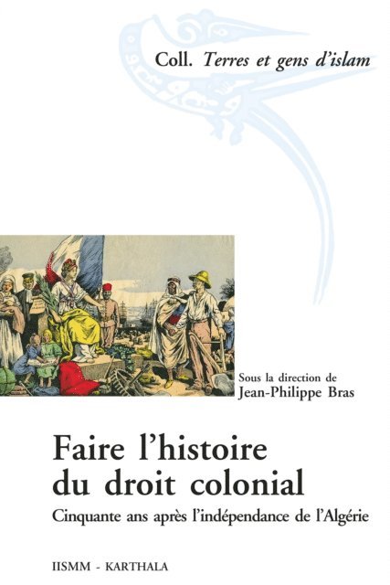 Jean-Philippe Bras, Collectif - Faire l'histoire du droit colonial, E-bok