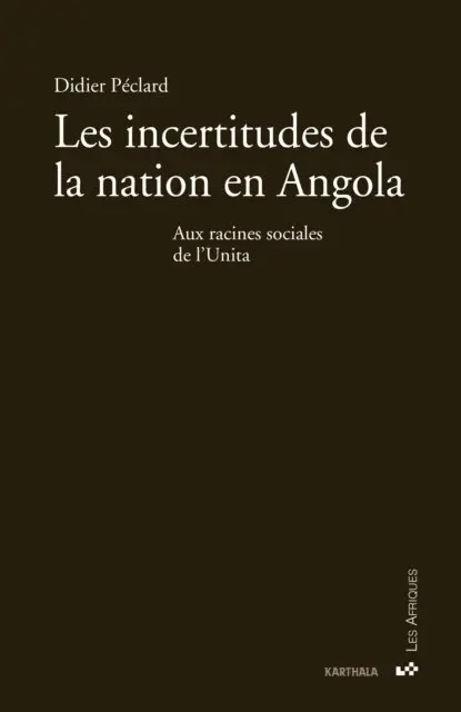Didier Peclard - Les incertitudes de la nation en Angola, E-bok. Tillgänglighet: Lägg i varukorg
