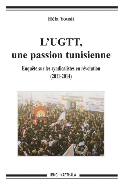Hela Yousfi - L'UGTT, une passion tunisienne, E-bok