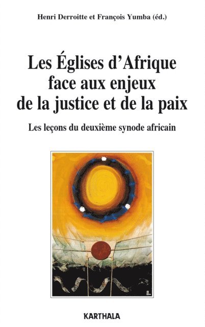 Francois Yumba, Henri Derroitte - Les Eglises d'Afrique face aux enjeux de la justice et de la paix, E-bok