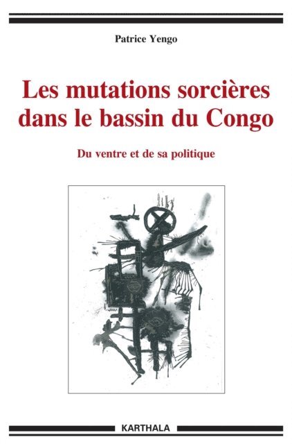 Patrice Yengo - Les mutations sorcières dans le bassin du Congo, E-bok