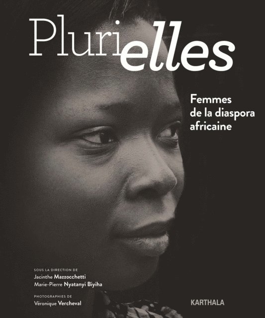 Marie-Pierre Nyatanyi Biyiha, Veronique Vercheval, Jacinthe Mazzocchetti - Plurielles, E-bok