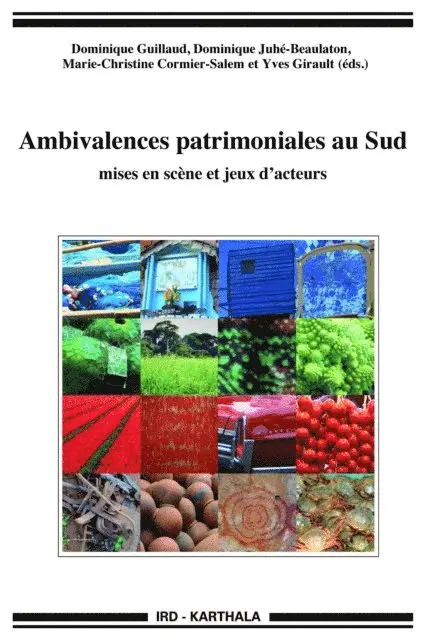 Yves Girault, Dominique Juhe-Beaulaton, Dominique Guillaud, Marie-Christine Cormier-Salem - Ambivalences patrimoniales au Sud, E-bok. Tillgänglighet: Lägg i varukorg