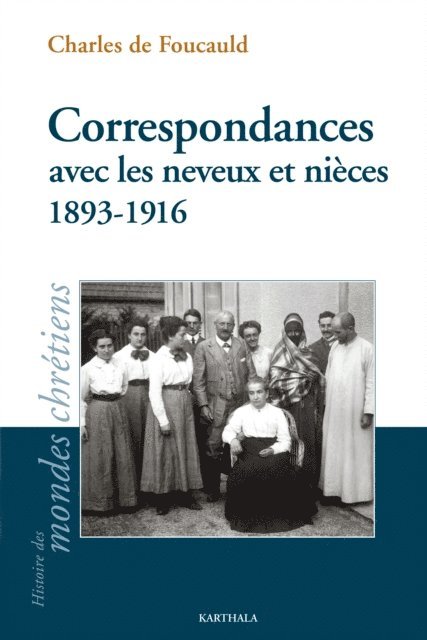 Charles de Foucauld - Correspondances avec les neveux et nièces, E-bok