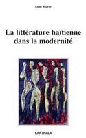 Anne Marty - littérature haïtienne dans la modernité, Häftad
