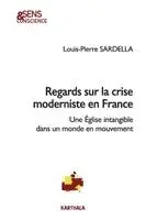 TBD - Regards sur la crise moderniste en France. Une Église intangible dans un monde en mouvement, Häftad. Tillgänglighet: Lägg i varukorg