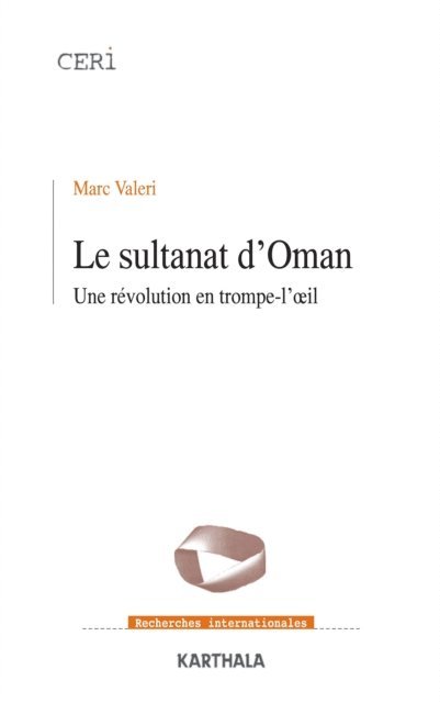 Marc Valeri - Le Sultanat d'Oman - Une révolution en trompe-l'œil, E-bok