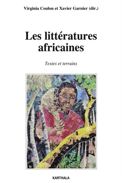 Virginia Coulon, Xavier Garnier - Les littératures africaines, E-bok