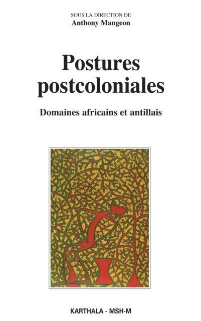 Anthony Mangeon - Postures postcoloniales, E-bok