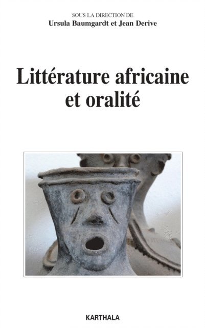 Jean Derive, Ursula Baumgardt - Littérature africaine et oralité, E-bok