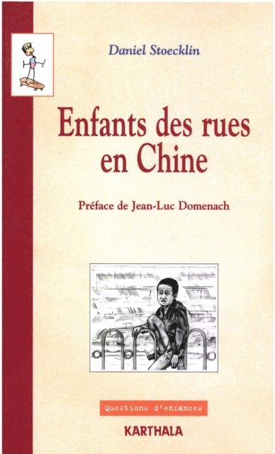 Daniel Stoecklin - Enfants des rues en Chine, E-bok