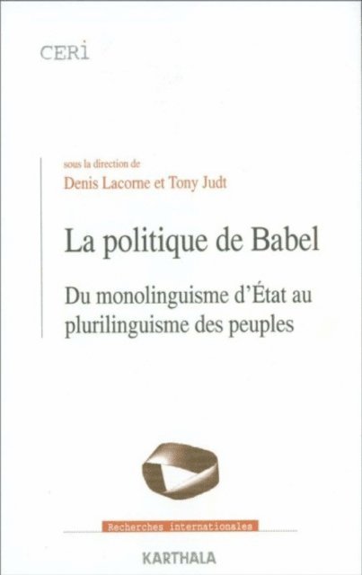 Judt Tony, Collectif, Denis Lacorne - La politique de Babel, E-bok