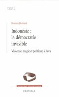 Indonesie : la democratie invisible
