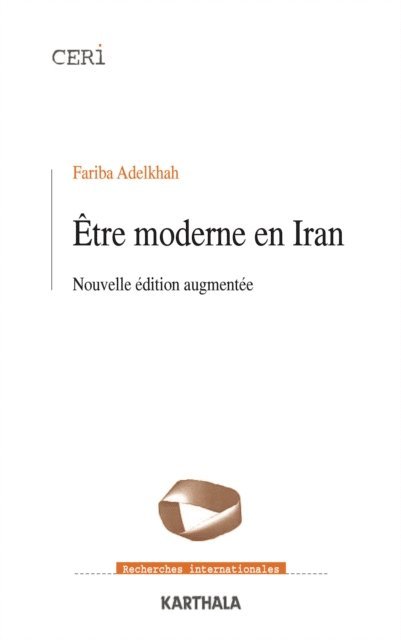Fariba Adelkhah - Être moderne en Iran, E-bok
