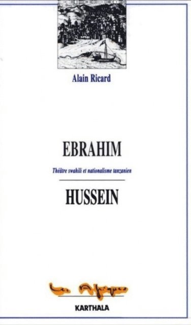 Alain Ricard - Ebrahim Hussein, E-bok