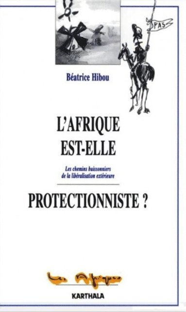 Beatrice HIBOU - L'Afrique est-elle protectionniste ?, E-bok