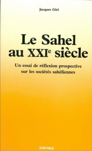 Jacques Giri - Le Sahel au XXIe siècle, E-bok