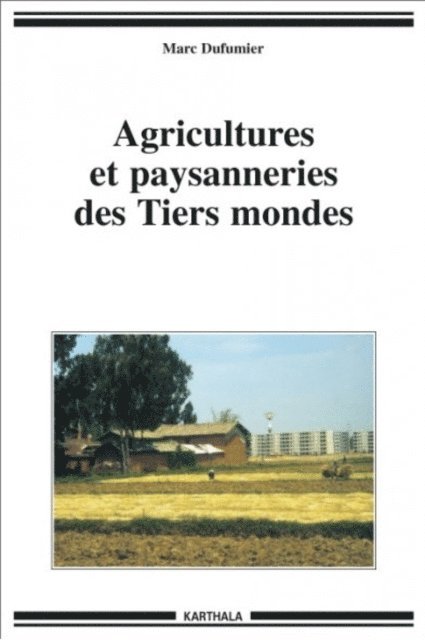 N.C. - Agricultures et paysanneries des Tiers mondes, E-bok