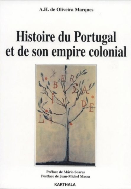 A.H. de Oliveira Marques - Histoire du Portugal et de son empire colonial, E-bok