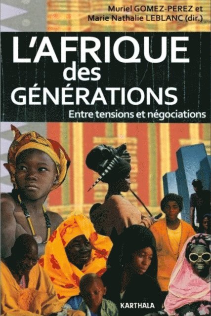 Marie Nathalie Leblanc, Muriel Gomez-Perez, Collectif - L'Afrique des générations, E-bok
