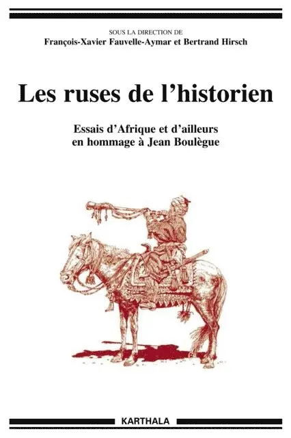 Bertrand Hirsch, Francois-Xavier Fauvelle-Aymar, Collectif - Les ruses de l'historien, E-bok. Tillgänglighet: Lägg i varukorg