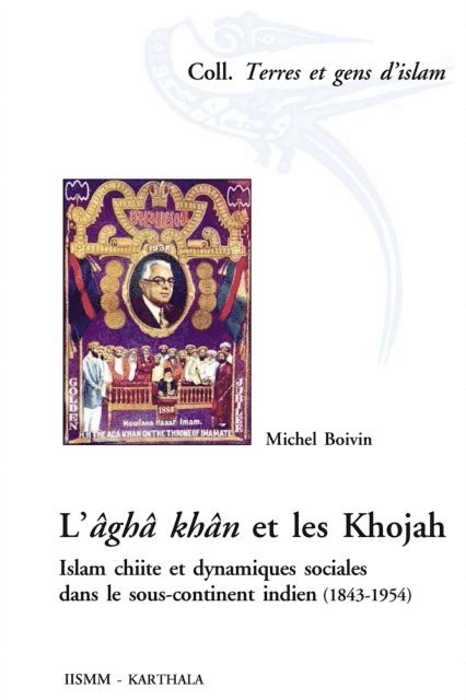 Michel Boivin - L’âghâ khân et les Khojah, E-bok