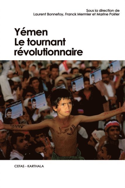 Marine Poirier, Franck Mermier, Laurent BONNEFOY, Collectif - Yémen. Le tournant révolutionnaire, E-bok