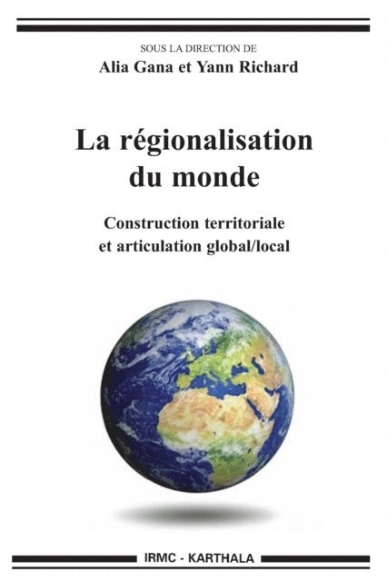 Alia Gana, Yann Richard - La régionalisation du monde, E-bok