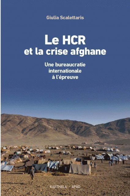 Giulia Scalettaris - Le HCR et la crise afghane, E-bok