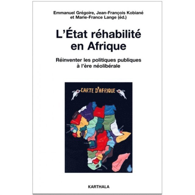 Marie-France Lange, Emmanuel Gregoire, Jean-Francois Kobiane - L'Etat réhabilité en Afrique, E-bok