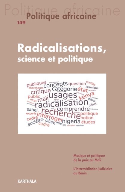 Zekeria Ould Ahmed Salem, Roland Marchal, Collectif - Politique africaine N°149 : Radicalisations, science et politique, E-bok
