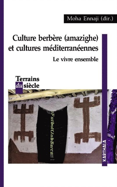 Moha Ennaji - Culture berbère (amazighe) et cultures méditerranéennes, E-bok