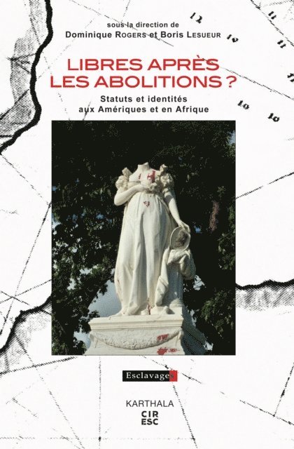 Dominique Rogers, Boris Lesueur - Libres après les abolitions ?, E-bok